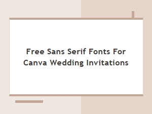 Free Sans Serif Fonts for Canva Wedding Invitations